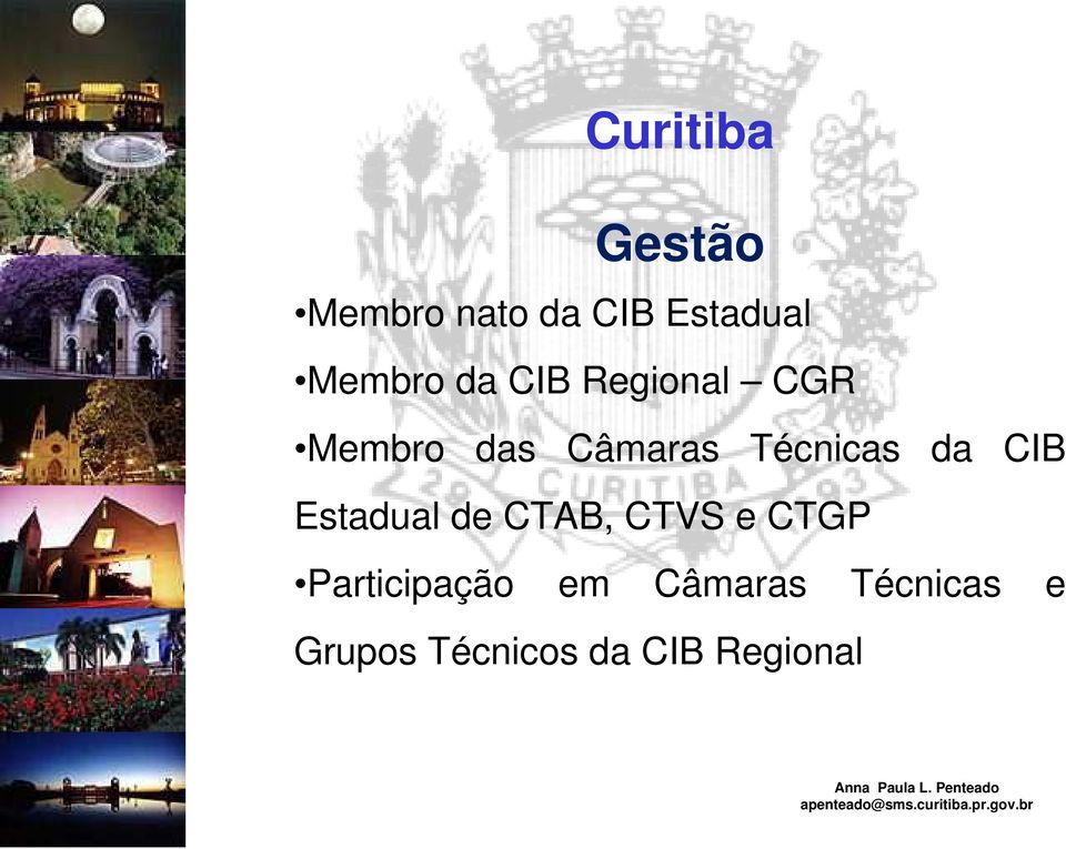 CIB Estadual de CTAB, CTVS e CTGP Participação em