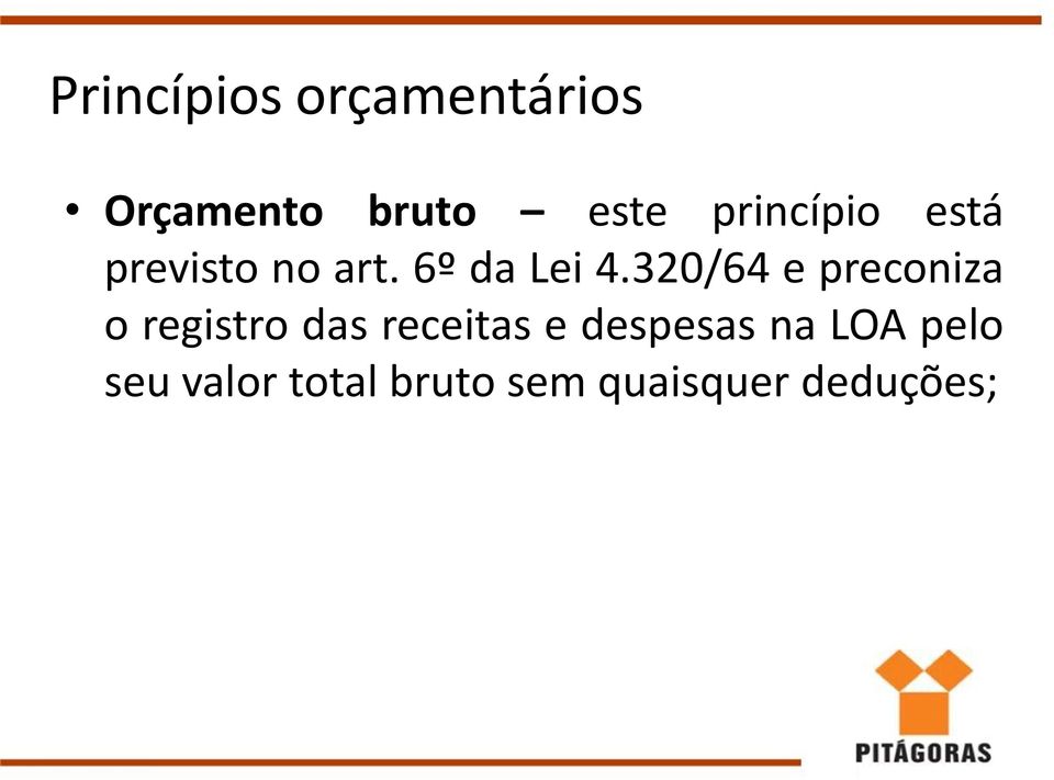 320/64 e preconiza o registro das receitas e