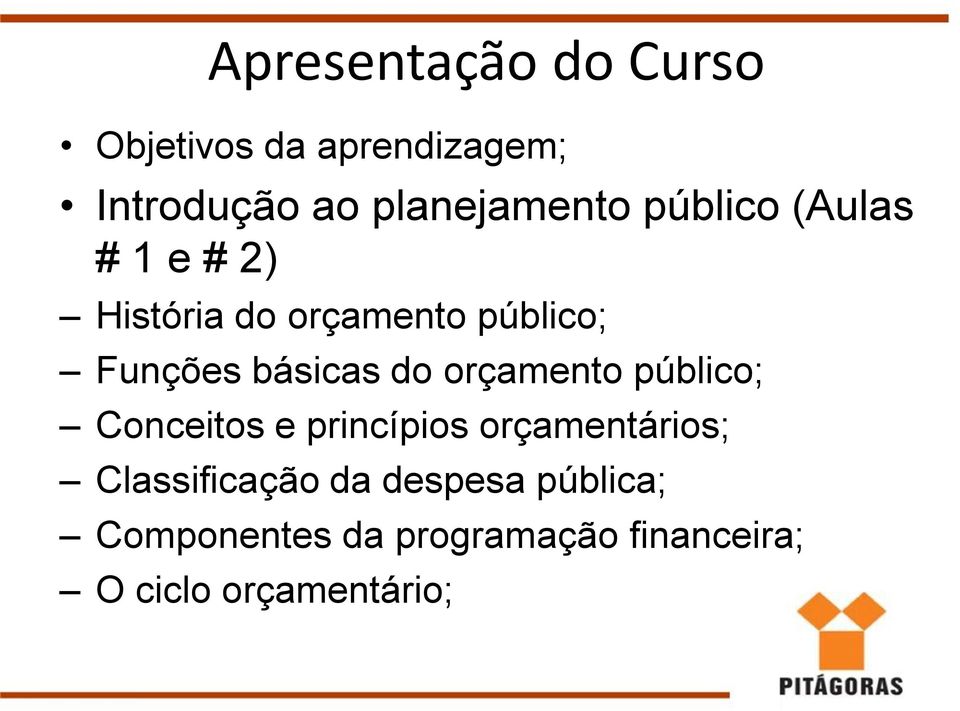 orçamento público; Conceitos e princípios orçamentários; Classificação da