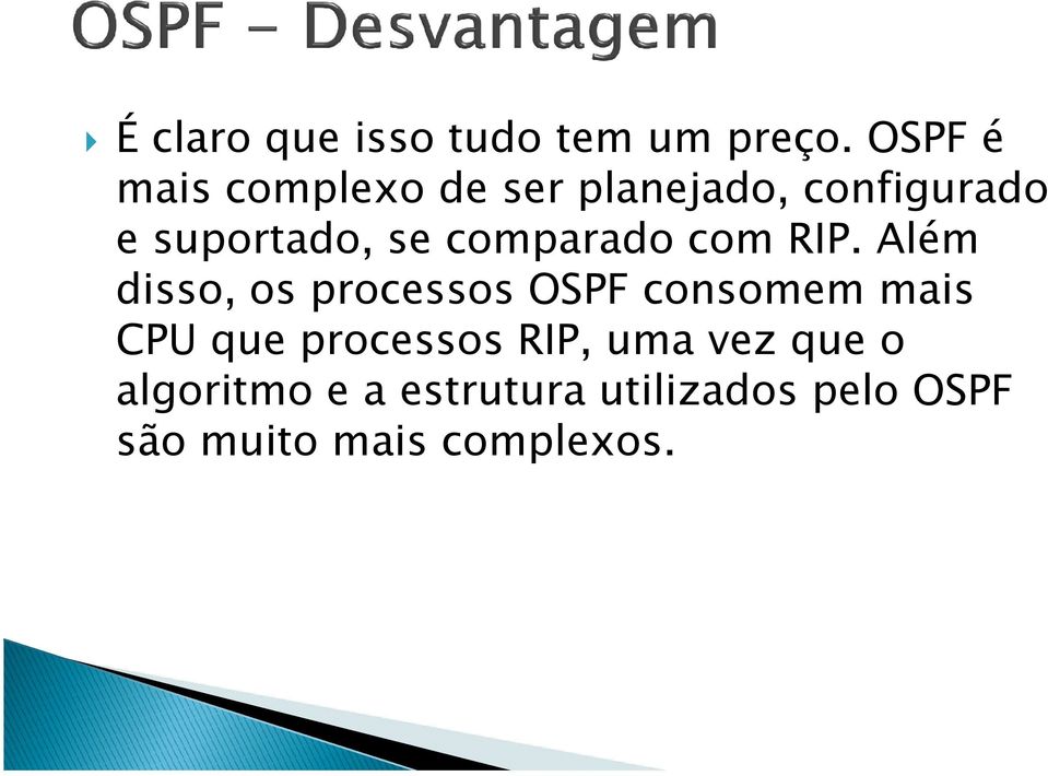 comparado com RIP.