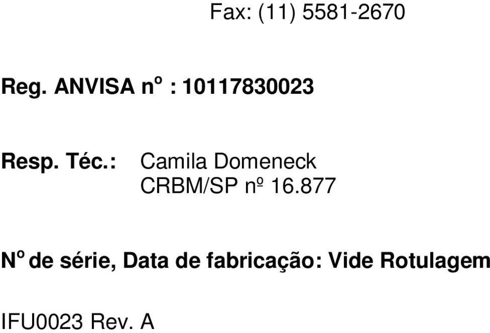 : Camila Domeneck CRBM/SP nº 16.