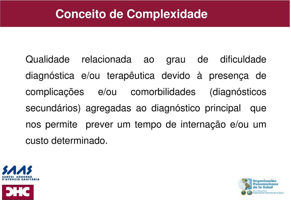 comorbilidades (diagnósticos secundários) agregadas ao diagnóstico