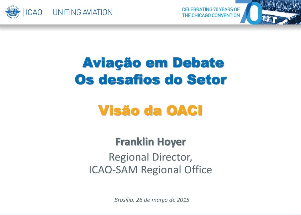 Regional Director, ICAO-SAM