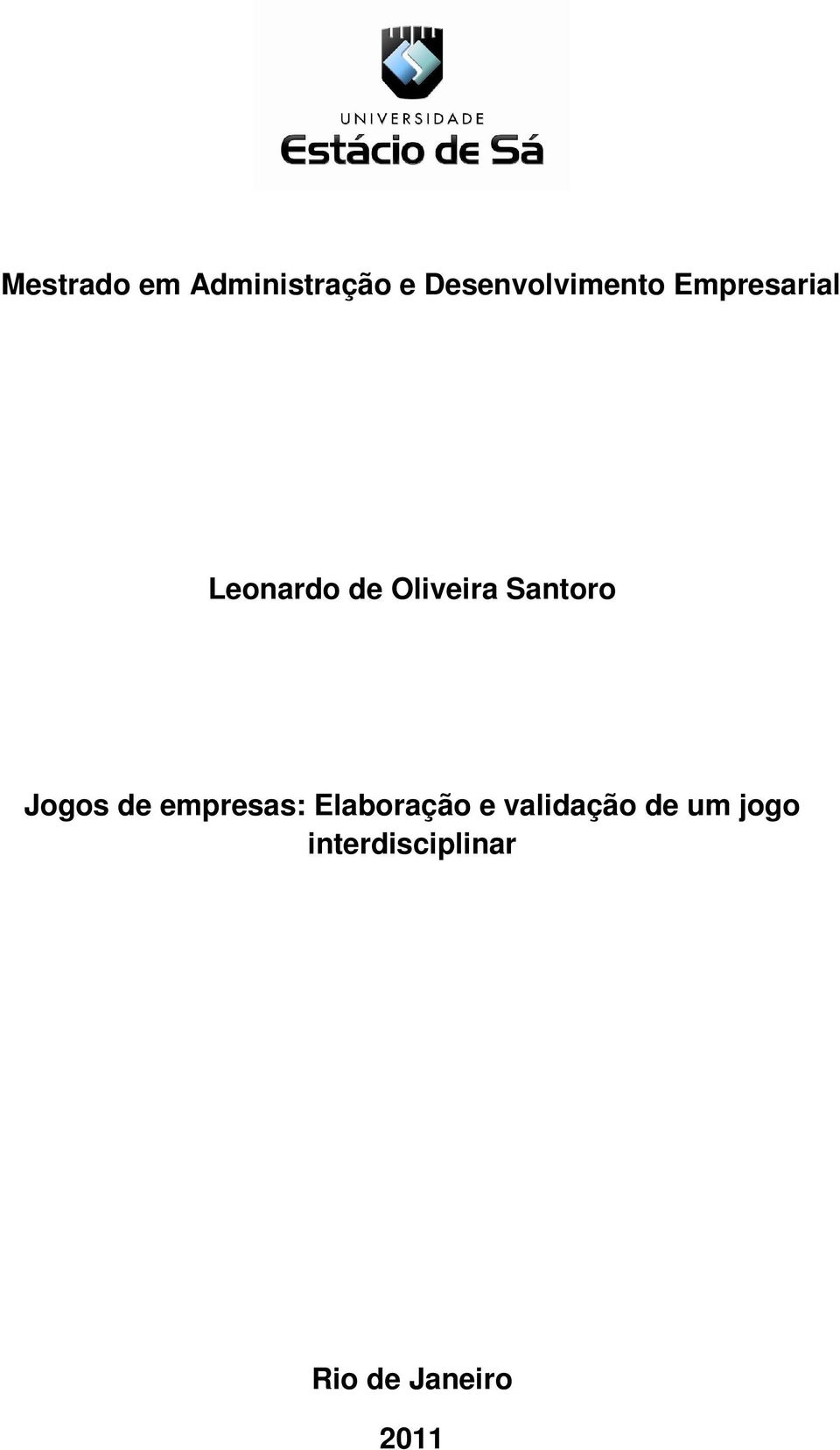 Jogos de empresas: Elaboração e validação