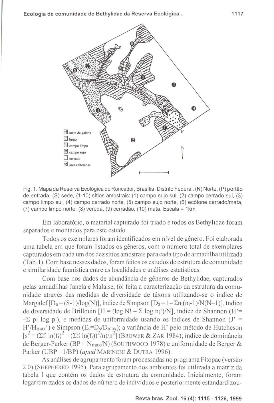 cerrado/mata, (7) campo limpo norte, (8) vereda, (9) cerradão, (10) mata. Escala = 1km.