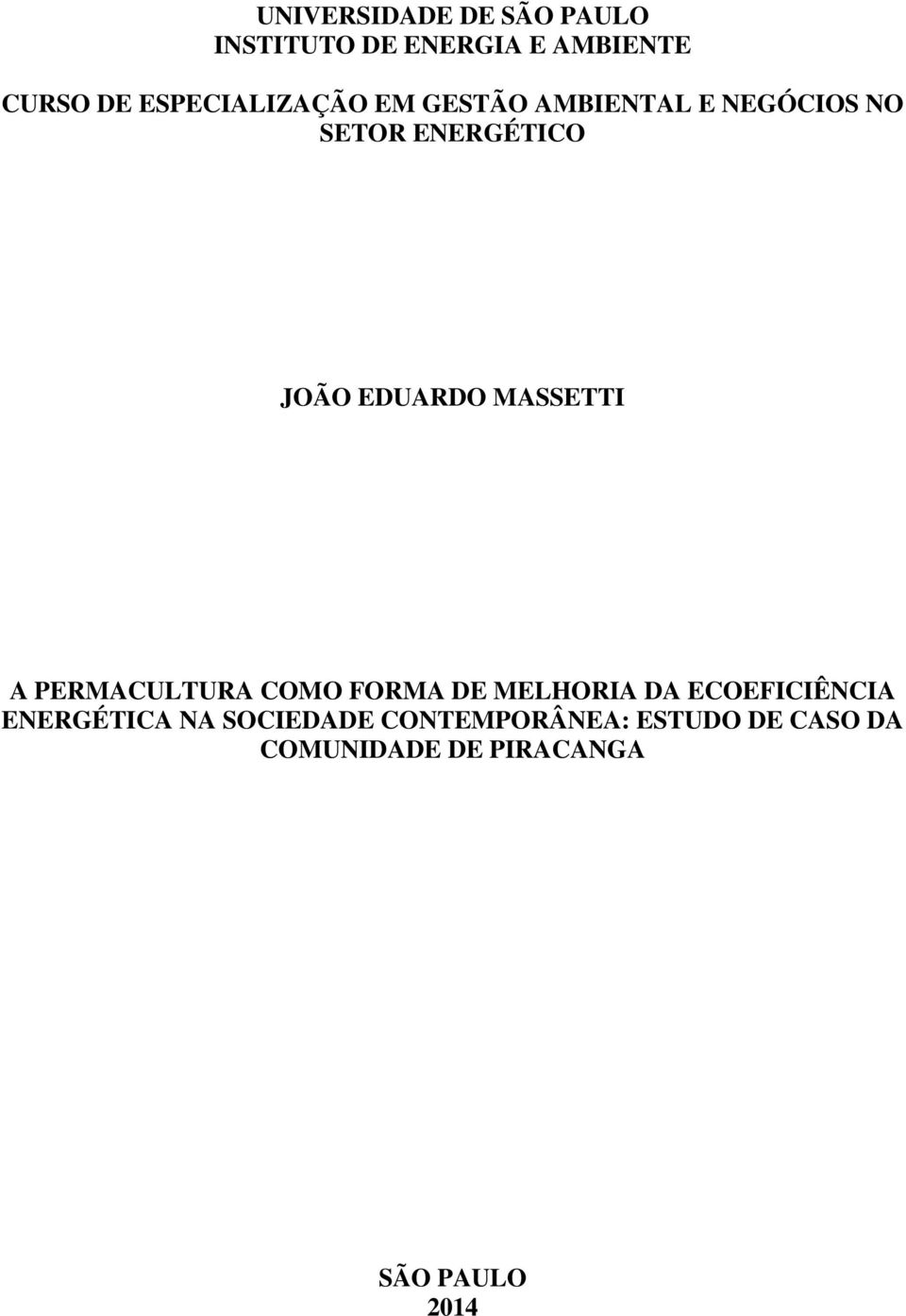 EDUARDO MASSETTI A PERMACULTURA COMO FORMA DE MELHORIA DA ECOEFICIÊNCIA