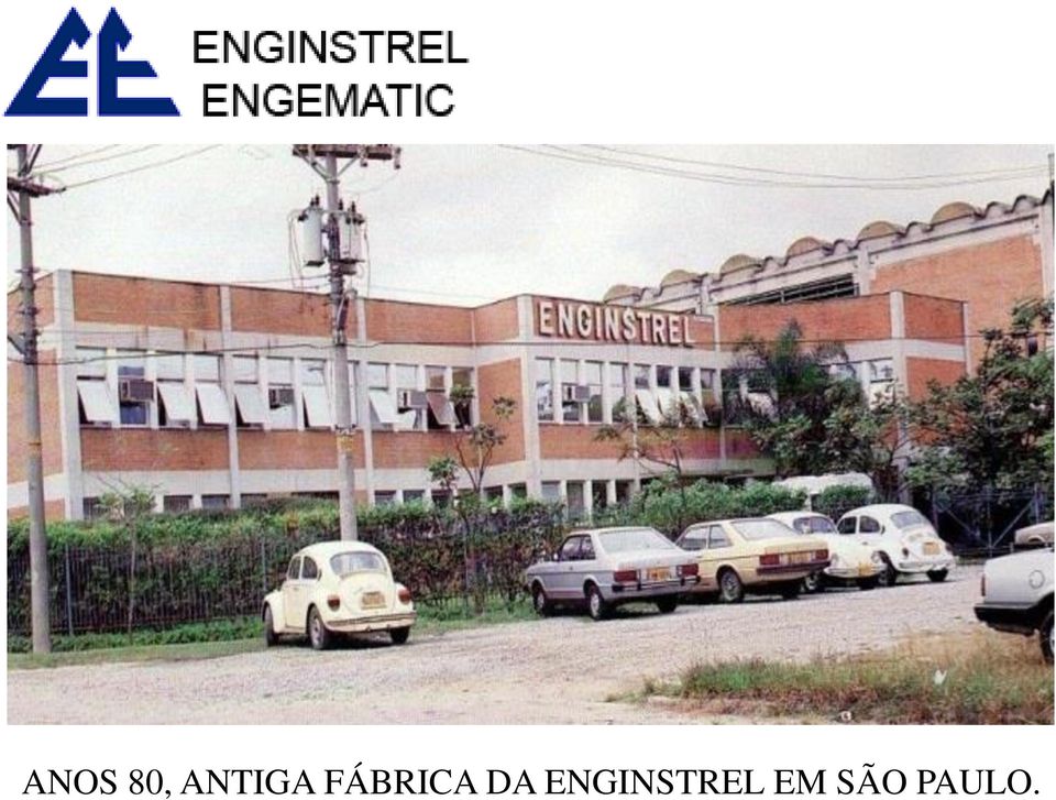 80, ANTIGA  EM SÃO