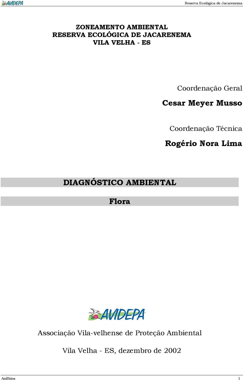 Rogério Nora Lima DIAGNÓSTICO AMBIENTAL Flora Associação