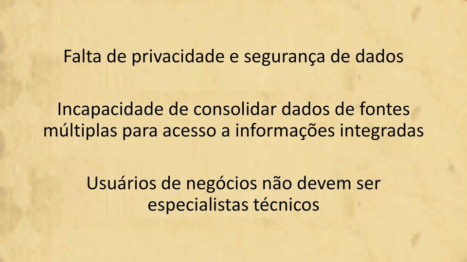 múltiplas para acesso a informações integradas