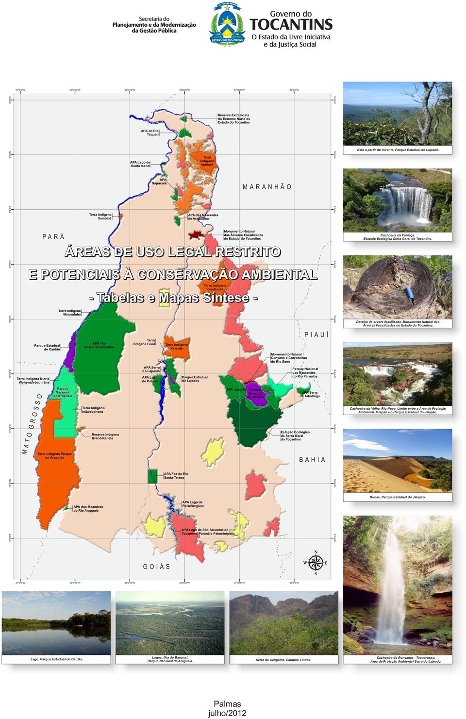 7º0'0"S 7º0'0"S MARANHÃO Xambioá AA das Nascentes de Araguaína Monumento Natural das Árvores Fossilizadas do Estado ARÁ Cachoeira da Fumaça. Estação Ecológica Serra Geral.