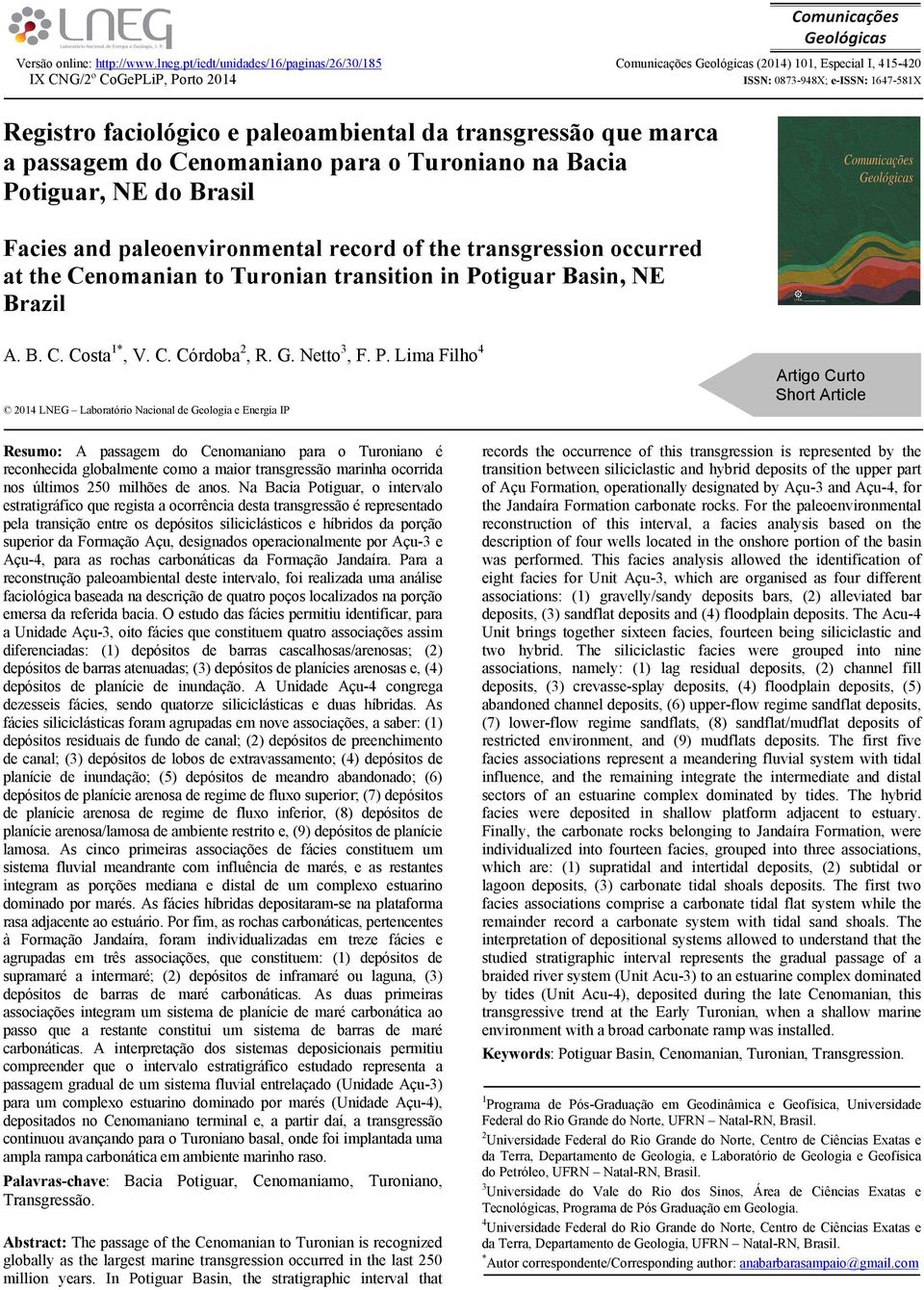 da transgressão que marca a passagem do Cenomaniano para o Turoniano na Bacia Potiguar, NE do Brasil Facies and paleoenvironmental record of the transgression occurred at the Cenomanian to Turonian