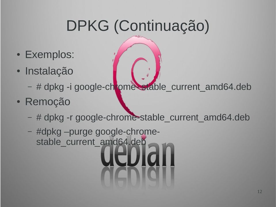 deb Remoção # dpkg -r