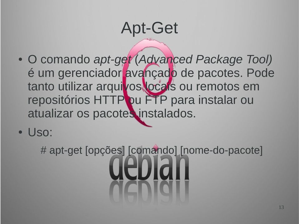 Pode tanto utilizar arquivos locais ou remotos em repositórios