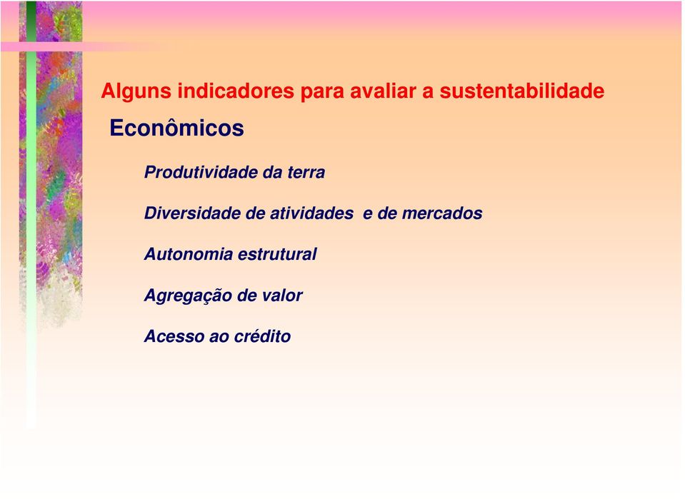 terra Diversidade de atividades e de mercados