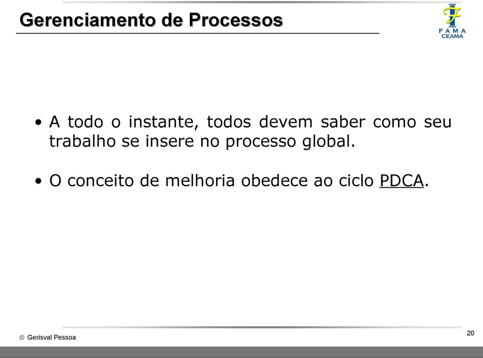 trabalho se insere no processo global.