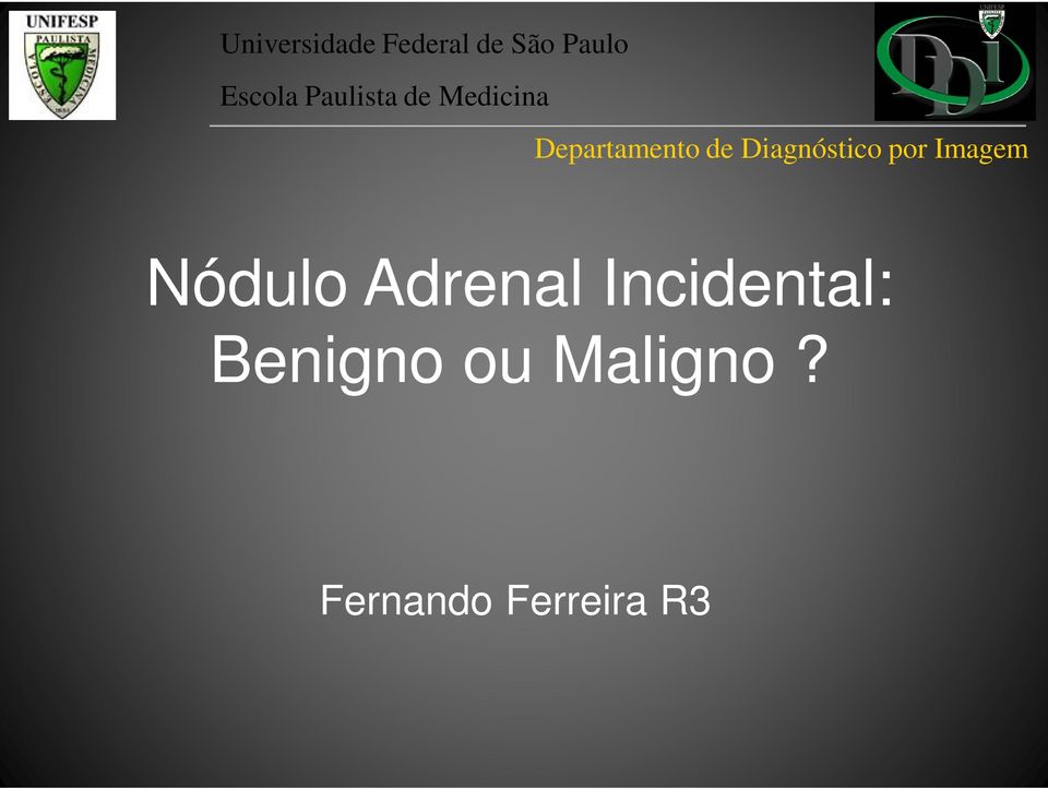 Diagnóstico por Imagem Nódulo Adrenal