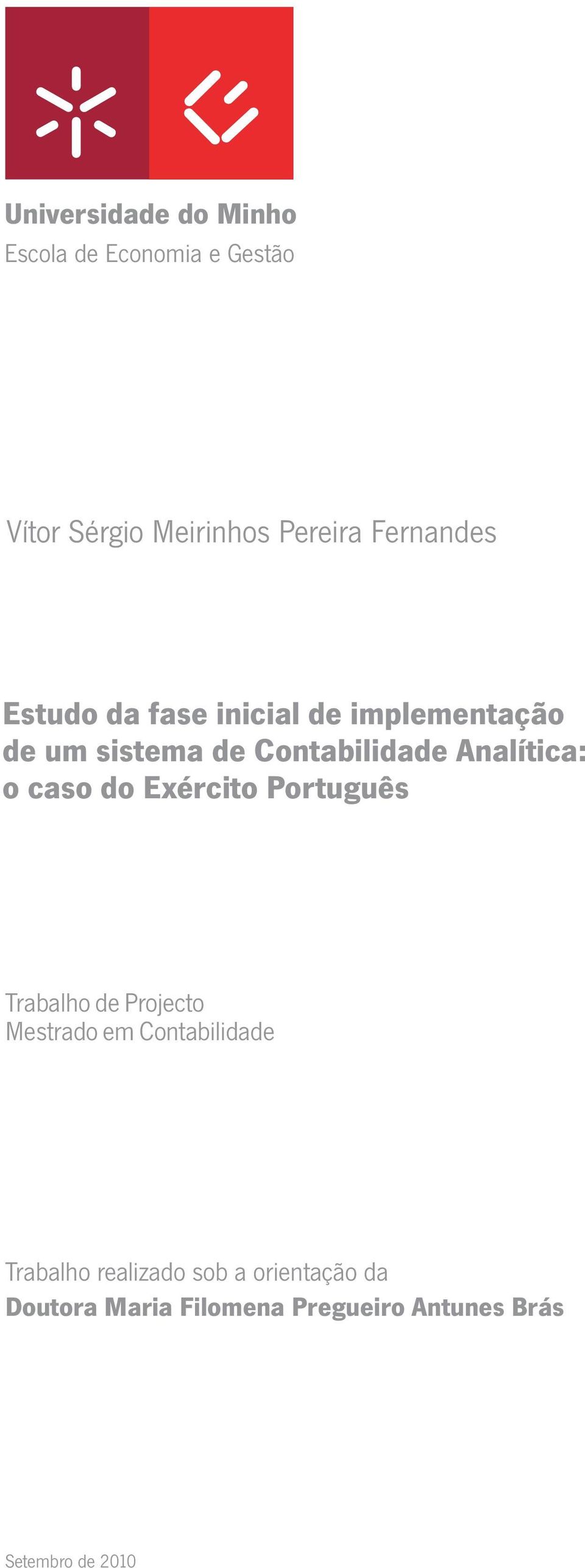 Analítica: o caso do Exército Português Trabalho de Projecto Mestrado em Contabilidade