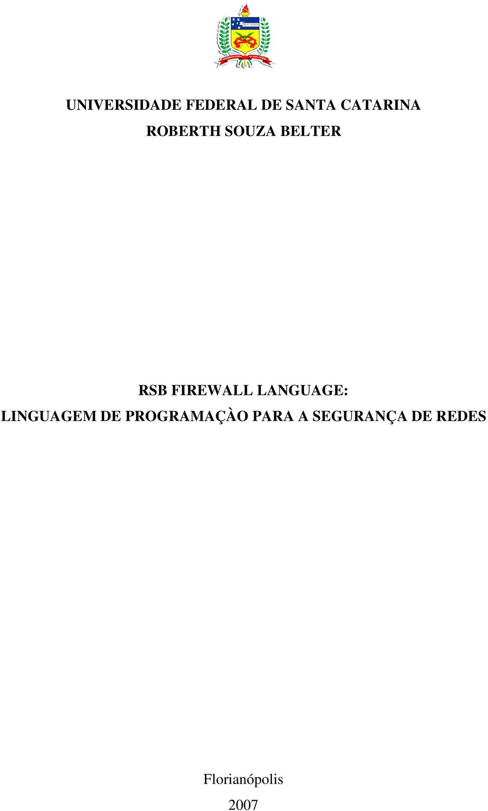 FIREWALL LANGUAGE: LINGUAGEM DE