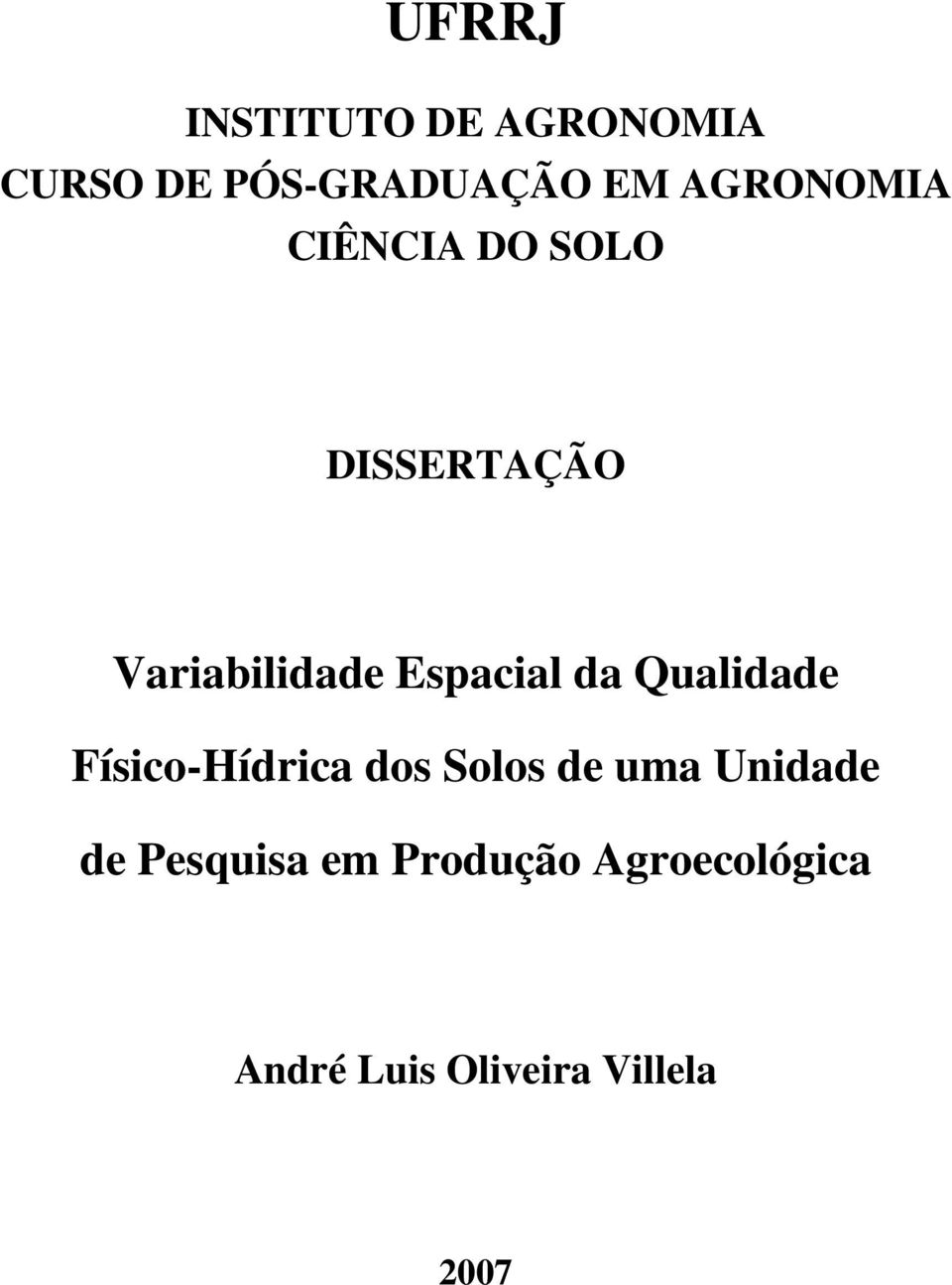 Espacial da Qualidade Físico-Hídrica dos Solos de uma