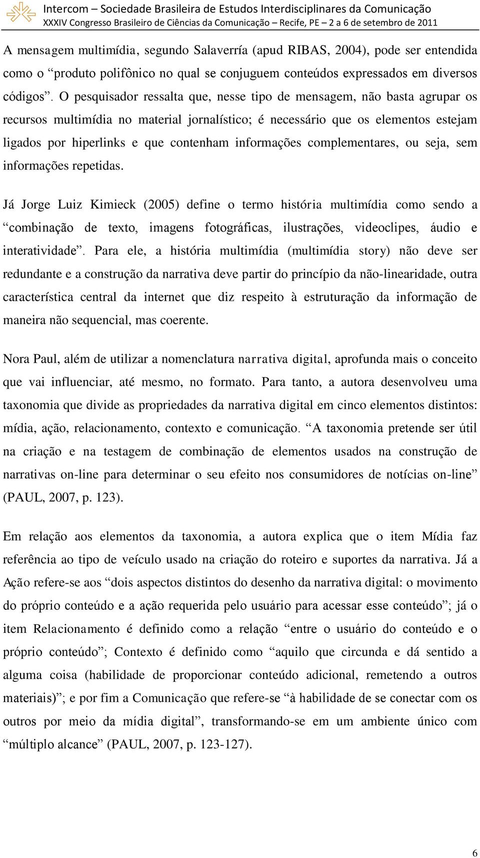 informações complementares, ou seja, sem informações repetidas.