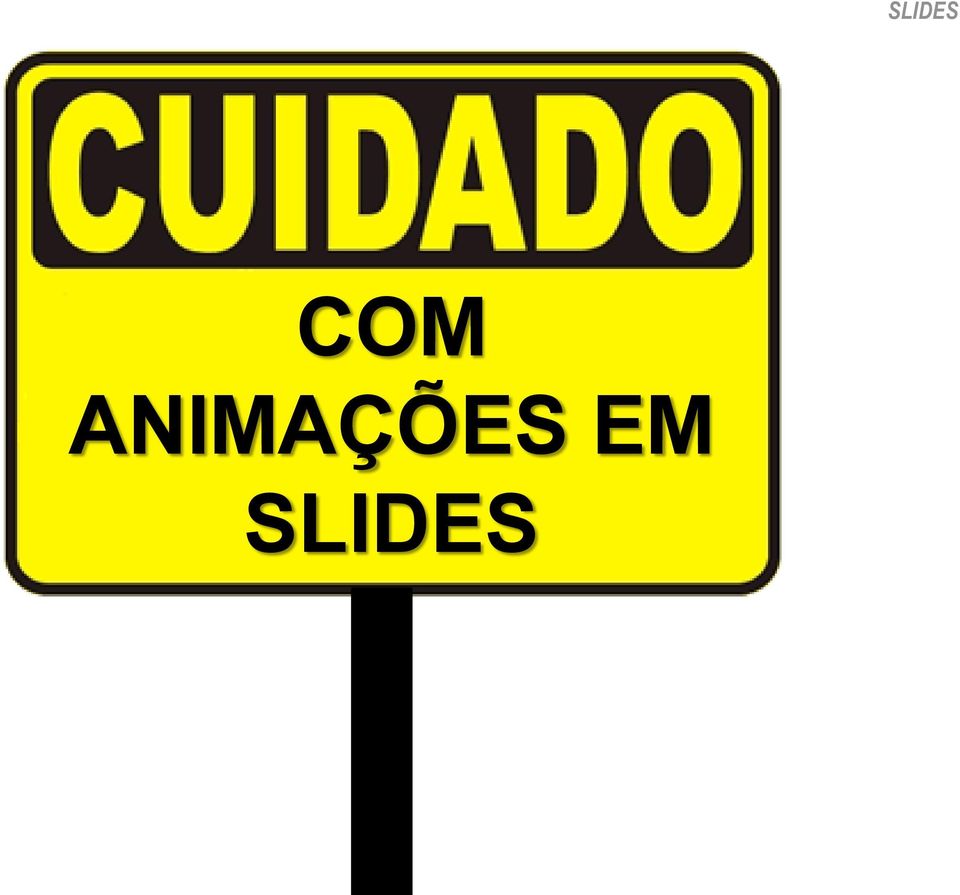 ANIMAÇÕES