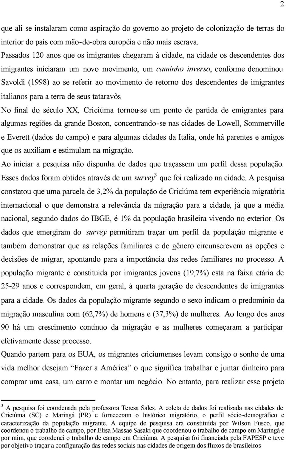 movimento de retorno dos descendentes de imigrantes italianos para a terra de seus tataravôs.