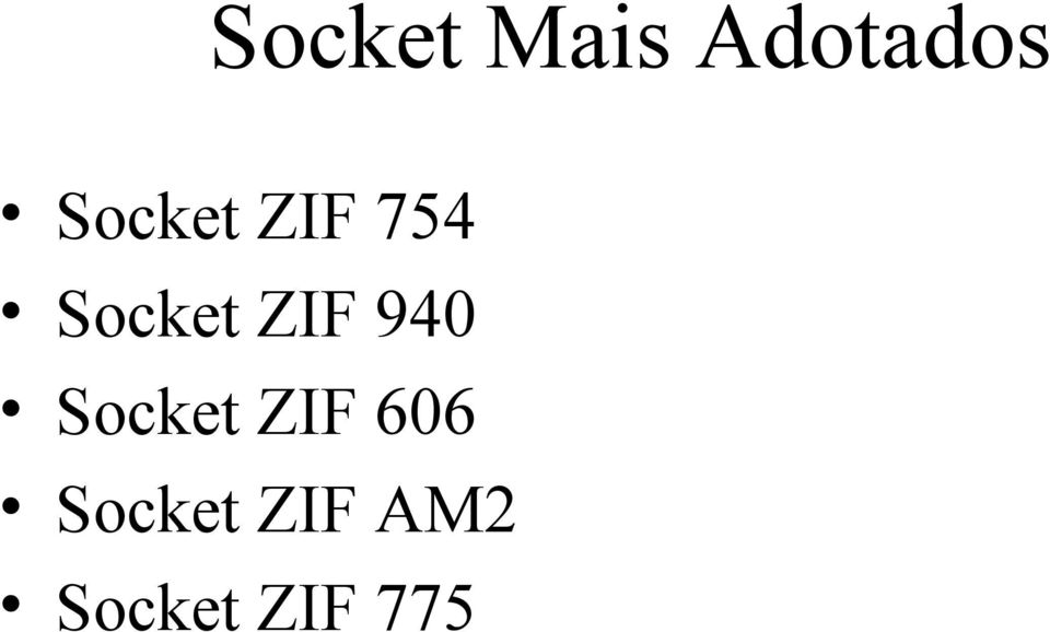 ZIF 940 Socket ZIF 606