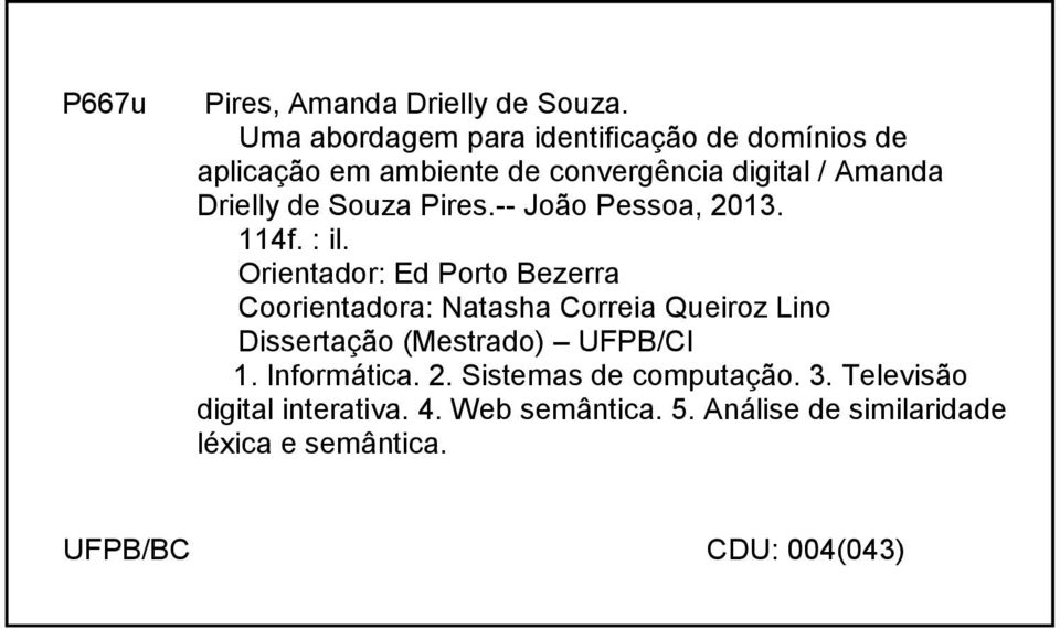 Souza Pires.-- João Pessoa, 2013. 114f. : il.
