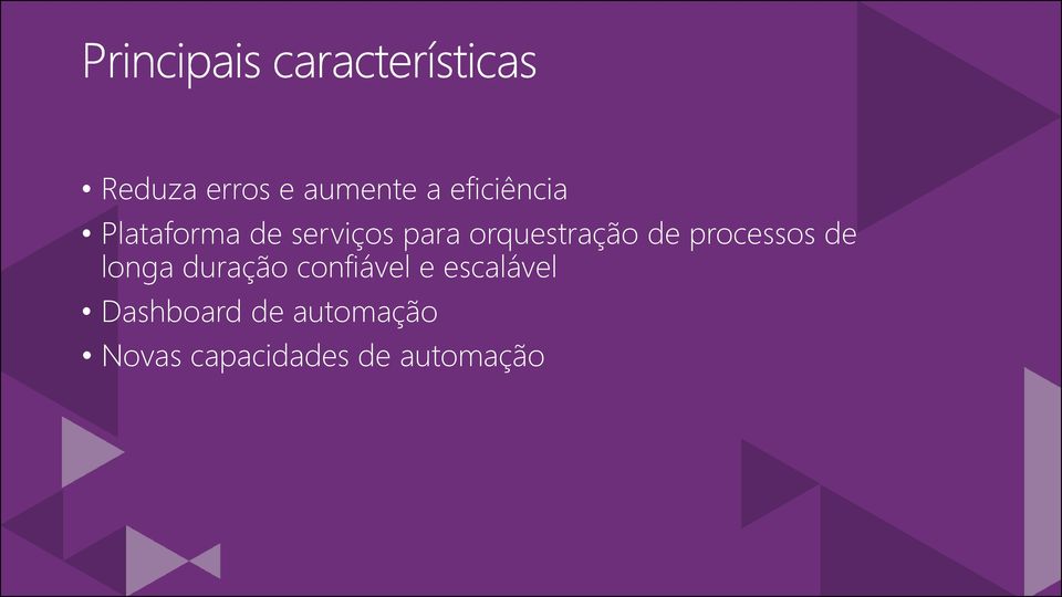 processos de longa duração confiável e