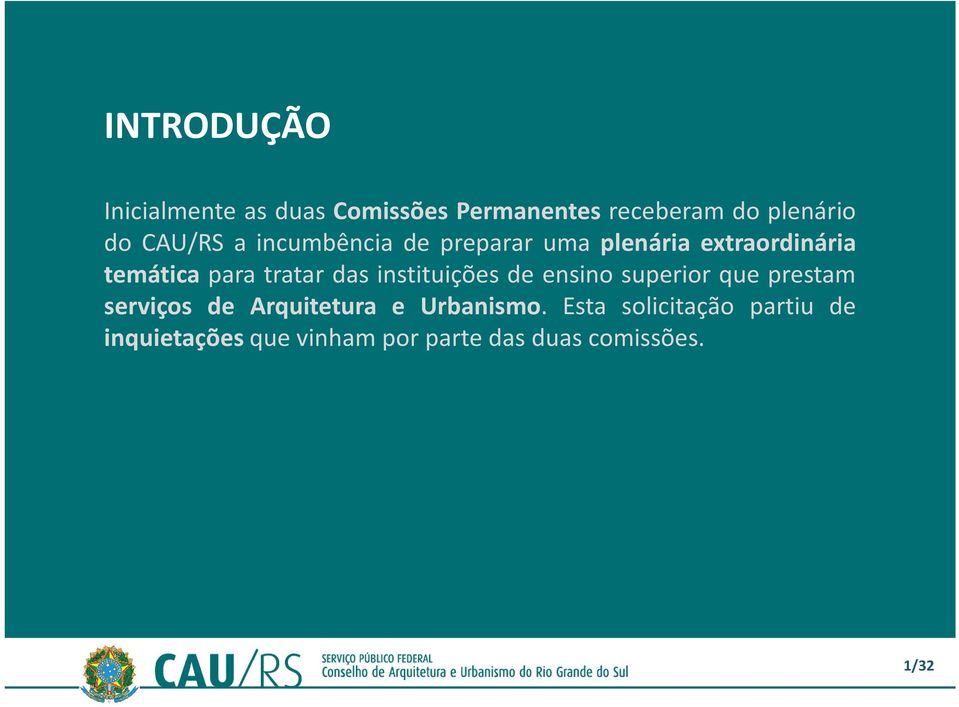 das instituições de ensino superior que prestam serviços de Arquitetura e