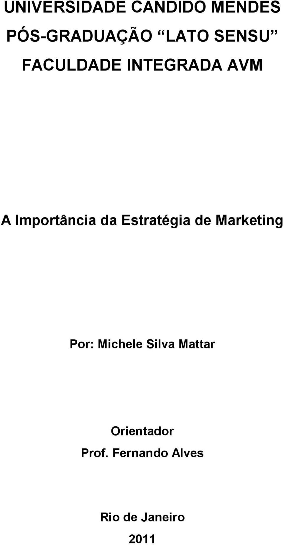 Estratégia de Marketing Por: Michele Silva