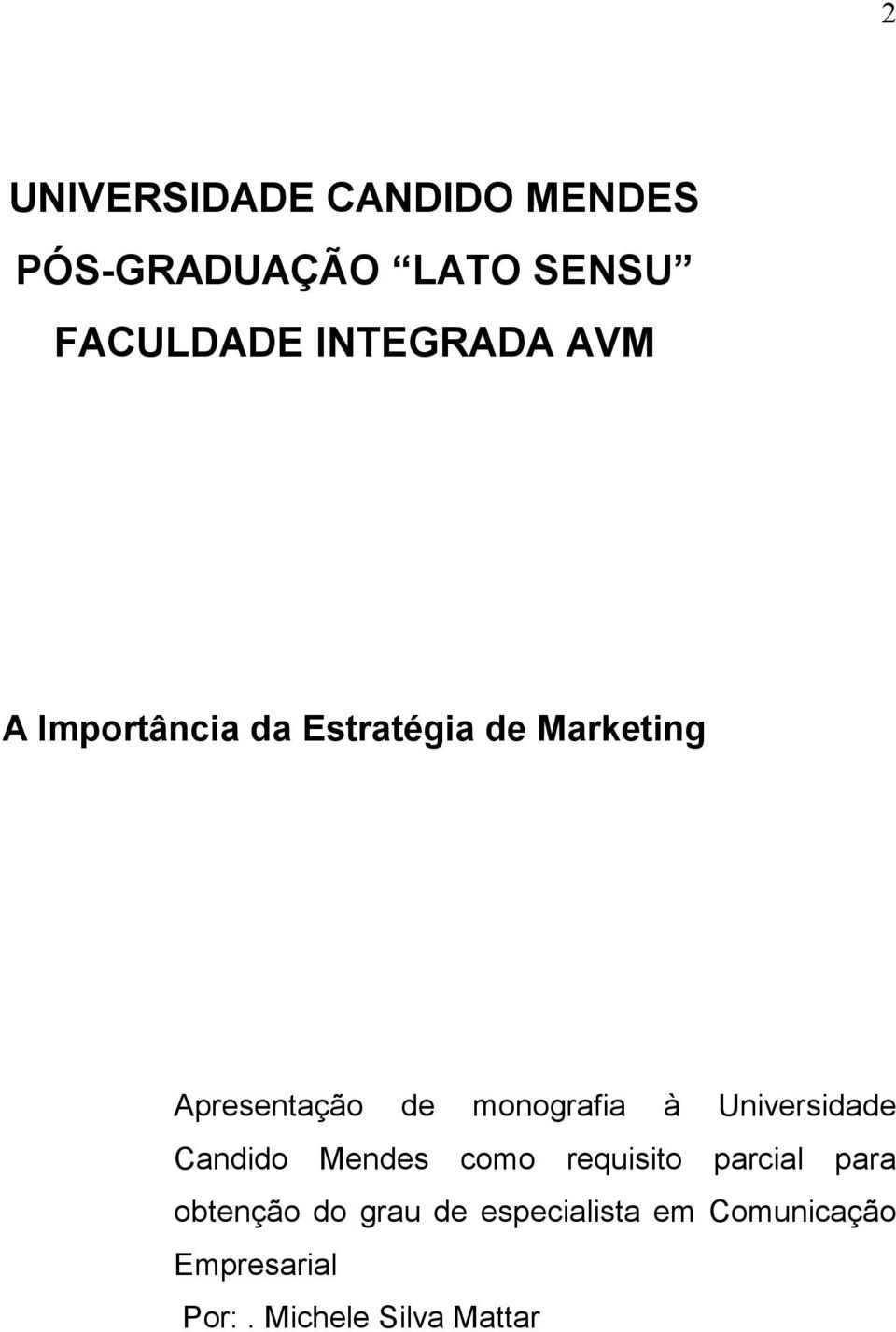 monografia à Universidade Candido Mendes como requisito parcial para