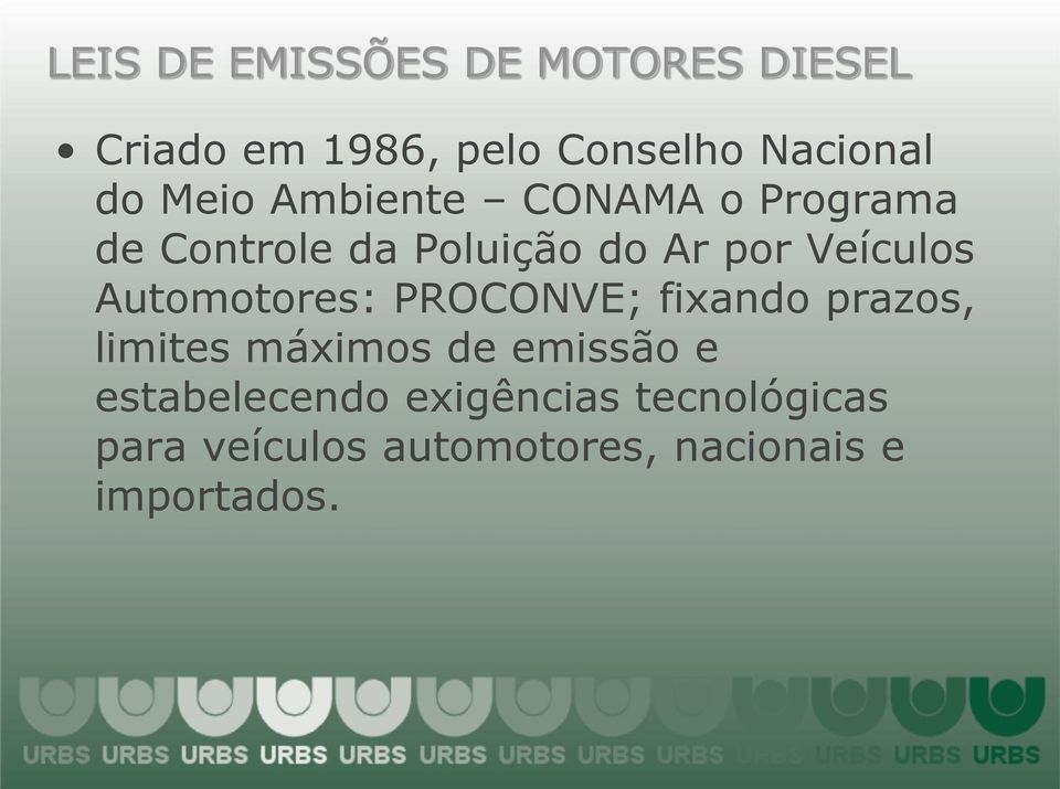 Automotores: PROCONVE; fixando prazos, limites máximos de emissão e