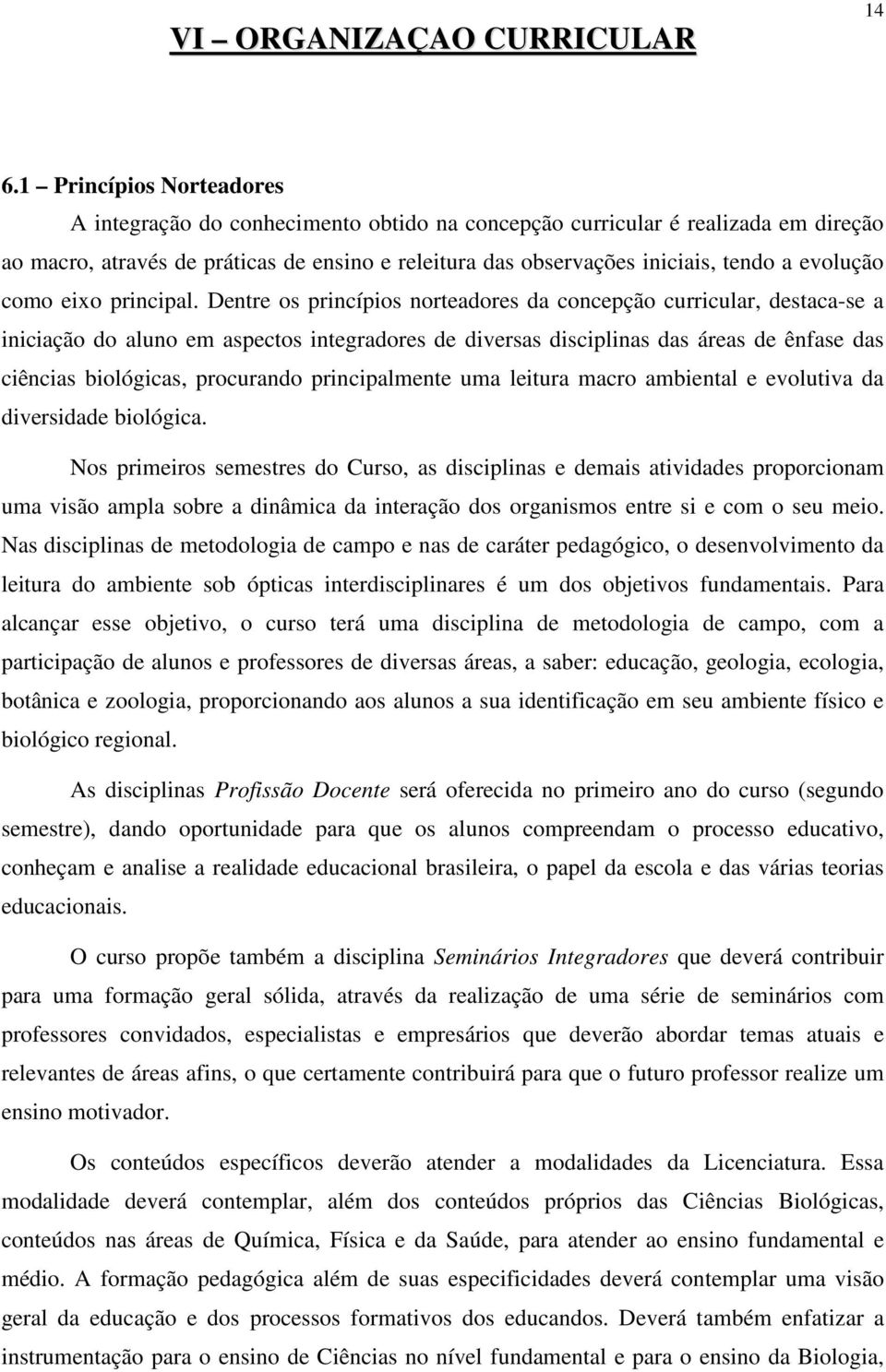 evolução como eixo principal.