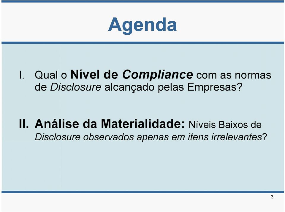 Análise da Materialidade: Níveis Baixos de