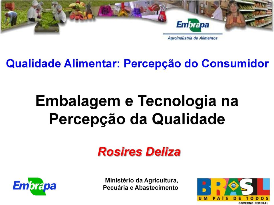 Percepção da Qualidade Rosires Deliza