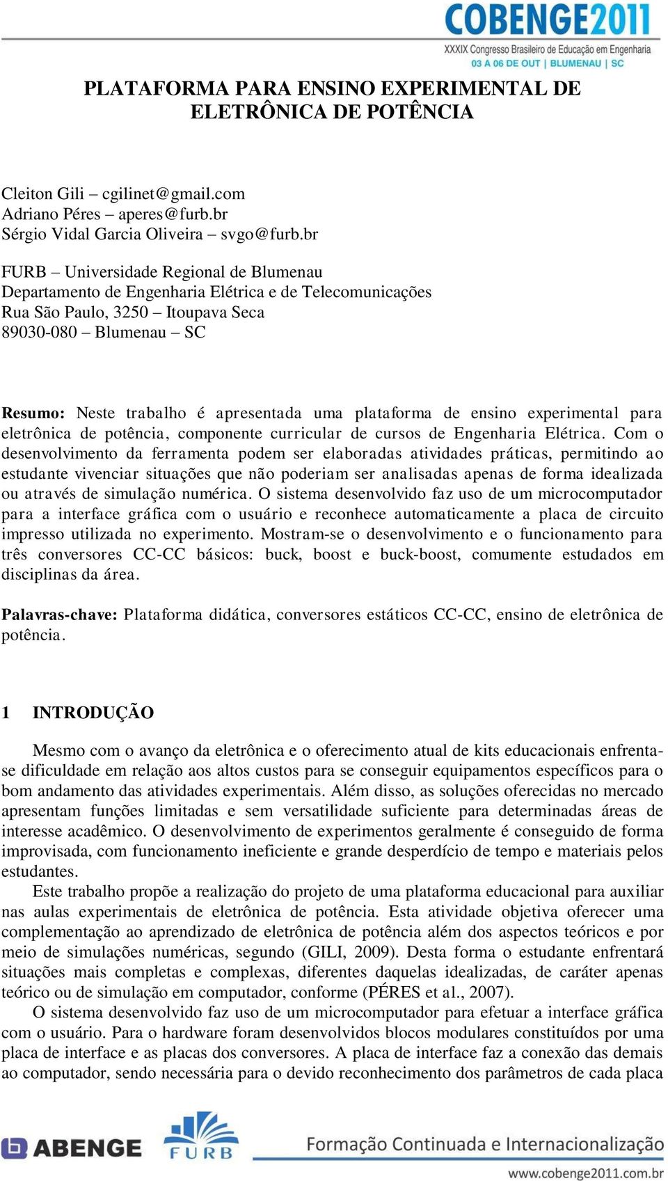 plataforma de ensino experimental para eletrônica de potência, componente curricular de cursos de Engenharia Elétrica.