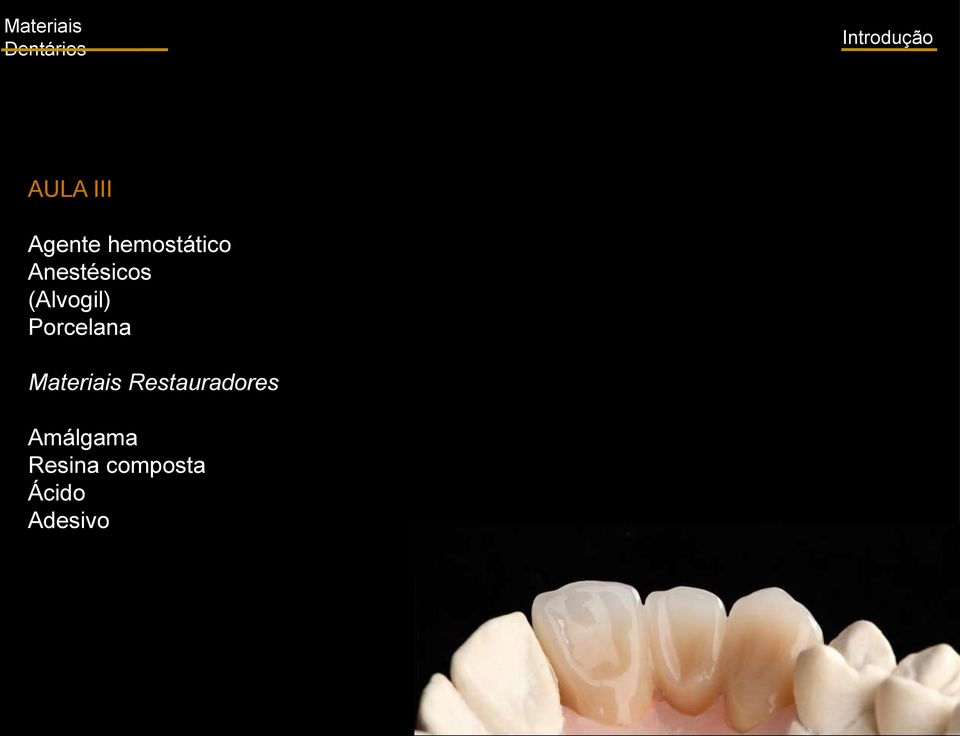 Porcelana Materiais Restauradores