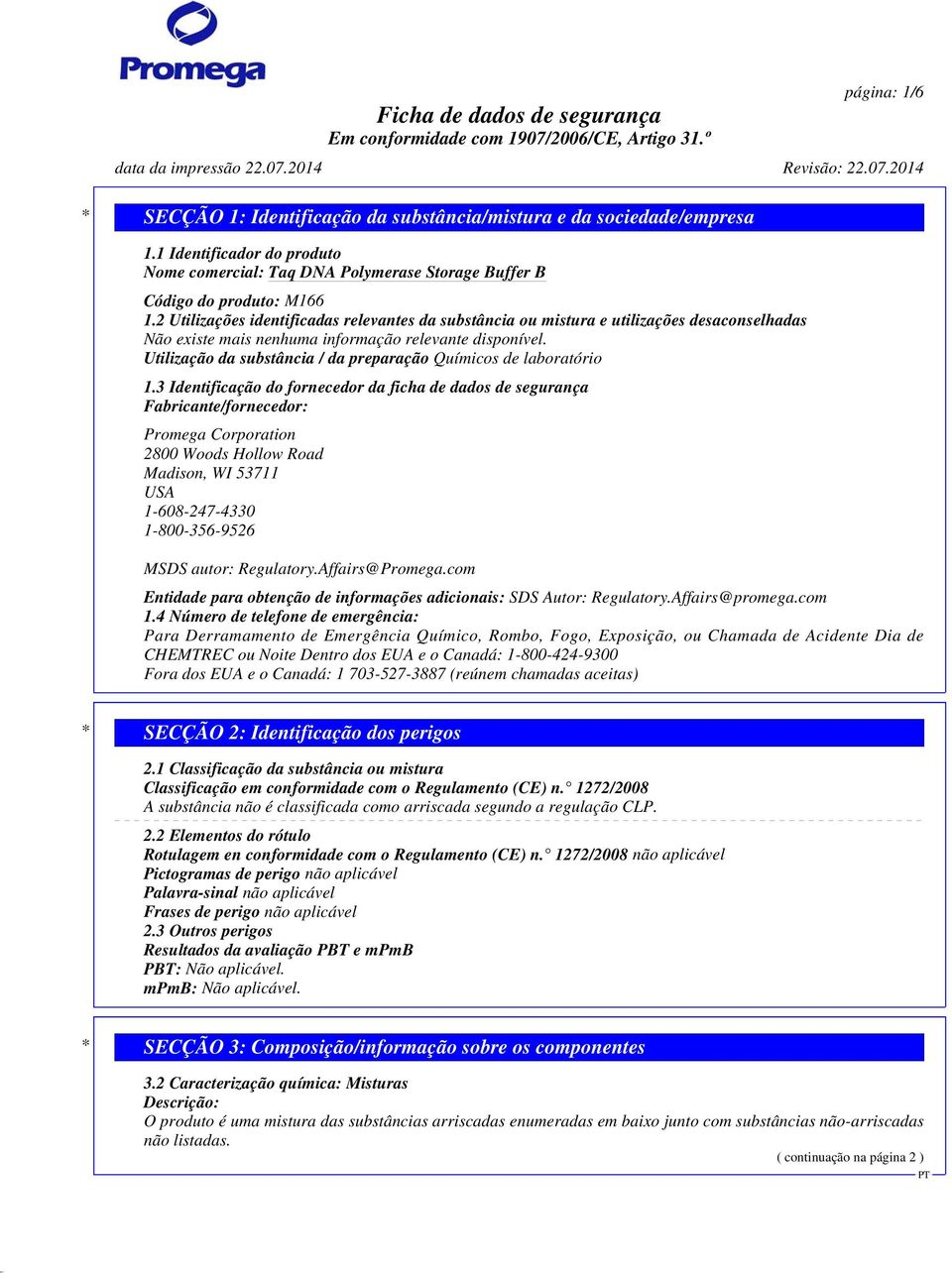 Utilização da substância / da preparação Químicos de laboratório 1.