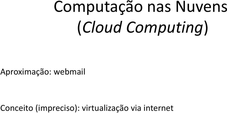 Aproximação: webmail