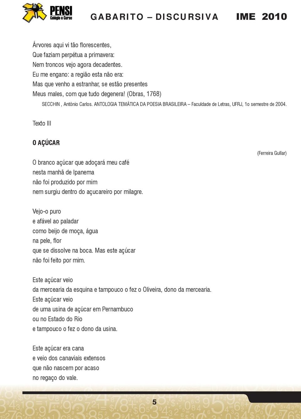 ANTOLOGIA TEMÁTICA DA POESIA BRASILEIRA Faculdade de Letras, UFRJ, 1o semestre de 2004.