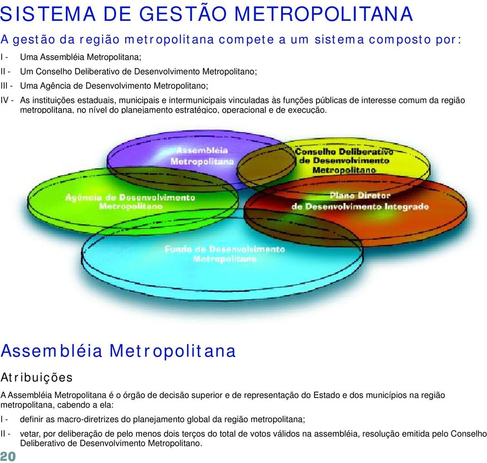 planejamento estratégico, operacional e de execução.