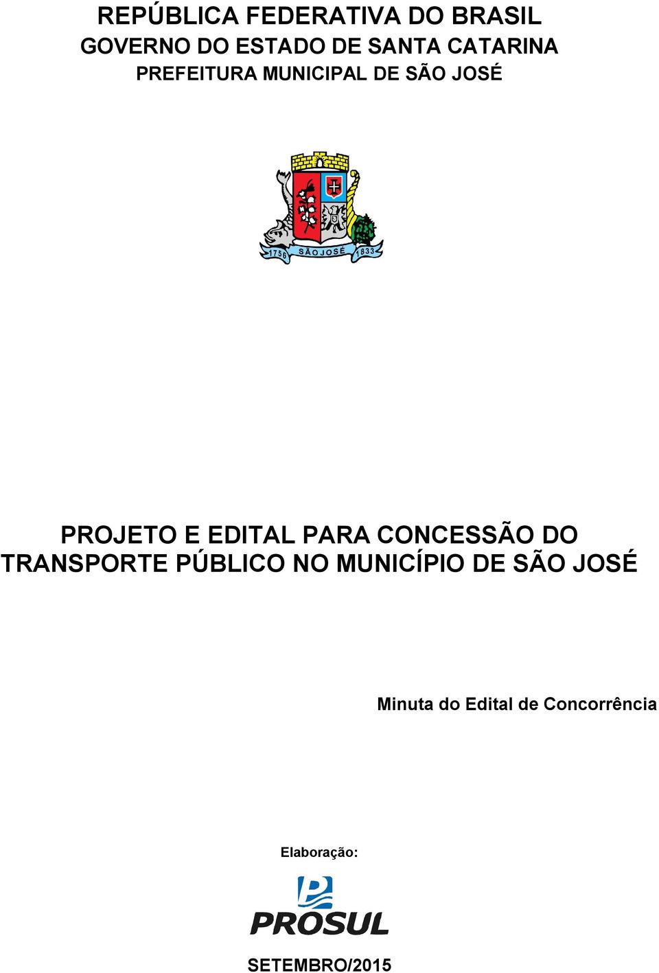 PARA CONCESSÃO DO TRANSPORTE PÚBLICO NO MUNICÍPIO DE SÃO