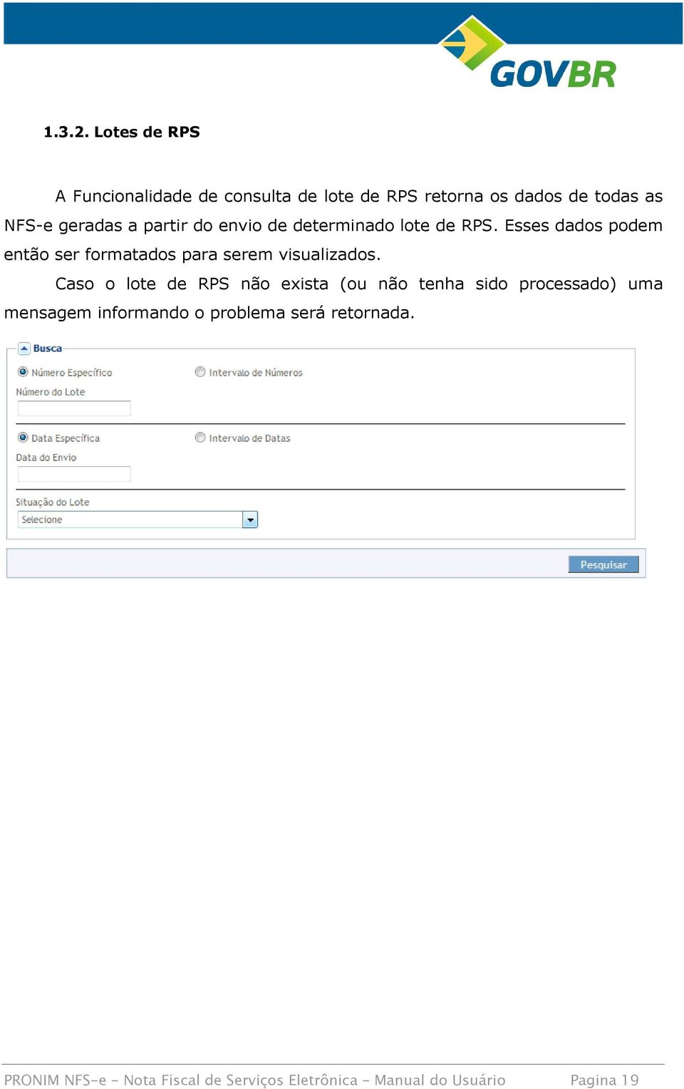 a partir do envio de determinado lote de RPS.