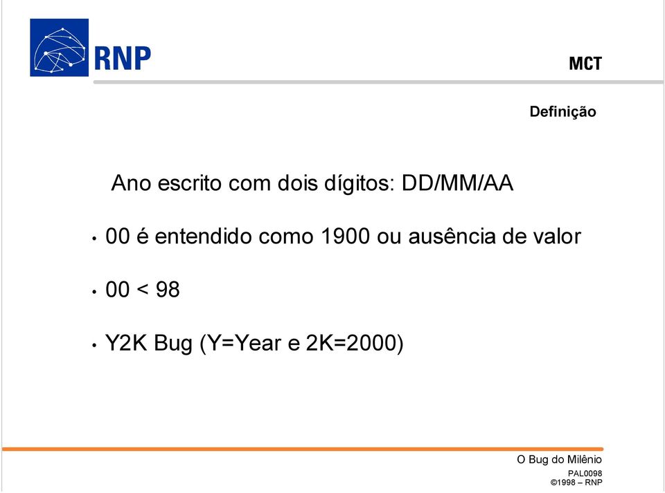 como 1900 ou ausência de valor