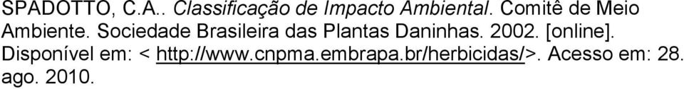 Sociedade Brasileira das Plantas Daninhas. 2002.