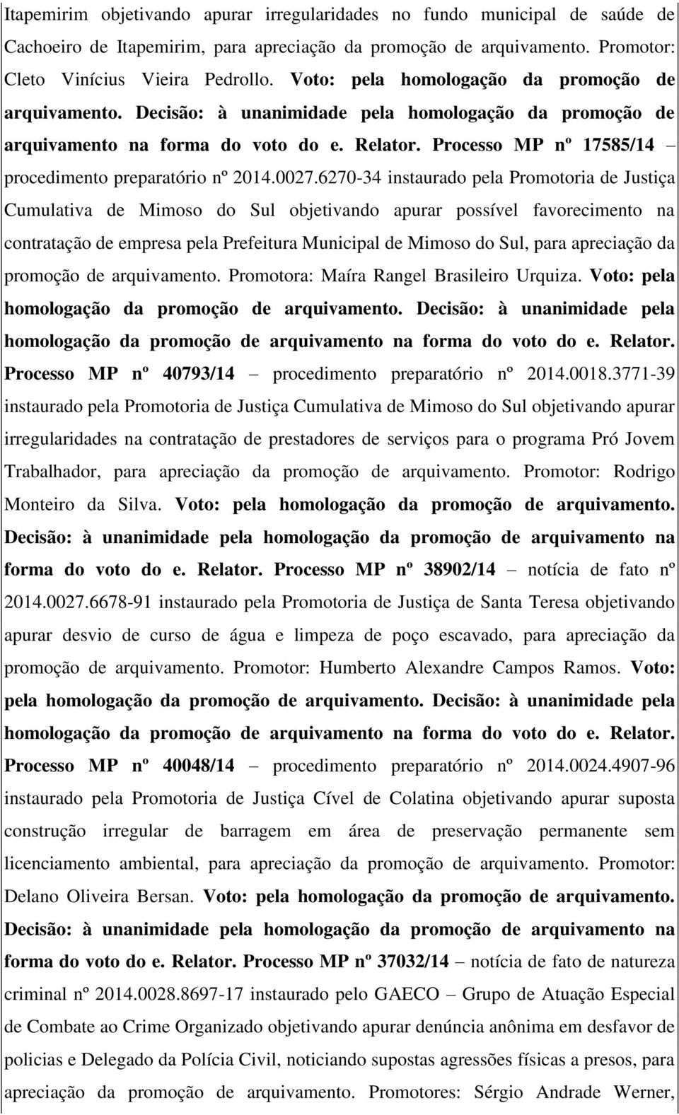 Processo MP nº 17585/14 procedimento preparatório nº 2014.0027.