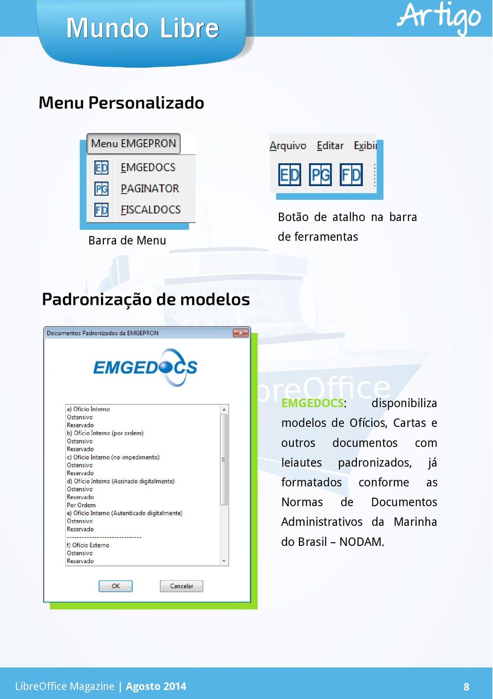 Ofícios, Cartas e outros leiautes documentos padronizados, formatados Normas de