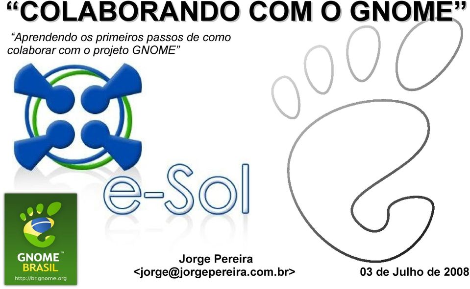 o projeto GNOME Jorge Pereira