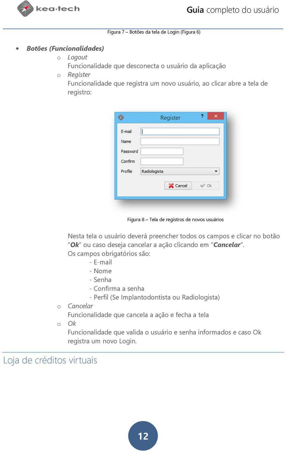 e clicar no botão Ok ou caso deseja cancelar a ação clicando em Cancelar.